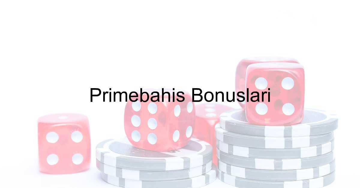 Primebahis bonus